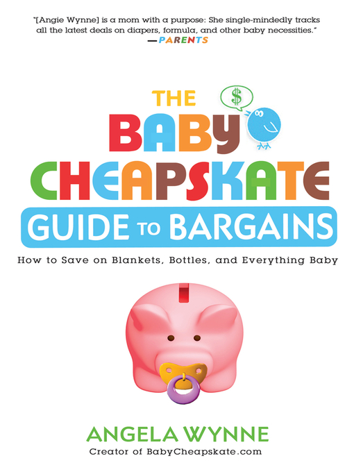 Title details for The Baby Cheapskate Guide to Bargains by Angela Wynne - Available